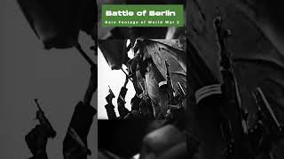 Battle of Berlin - Rare Footage of Street Combat World War 2