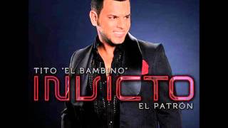 Tito El Bambino - Tu Olor (Original) (Invicto)