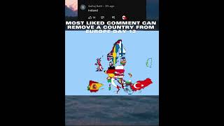 Most liked comment can remove a country from Europe day 12 #shorts