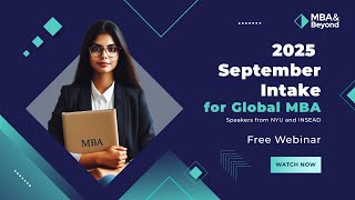 September 2025 MBA Intake | Speakers from NYU and INSEAD