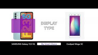 A Detailed Comparison of SAMSUNG Galaxy F23 5G VS Coolpad Mega 5C | My Smart Choice