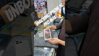 Unboxing iPhone 16 Pro Max Desert Titanium 256GB #iphone #16promax #viralvideo #trending #shorts