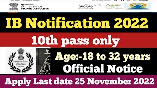 IB SA/Ex MTS Notification out 2022 | 10th pass only male Female apply Last date:-25 November 2022