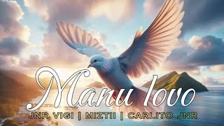 Manu Lovo - Jnr Vigi × Miztii x Carlito Jnr