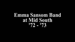 Emma Sansom Band at Mid South '72   '73