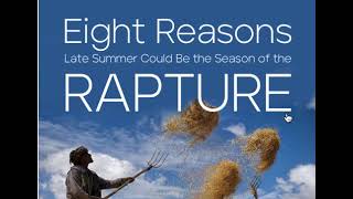 TW Tramm -  8 Reasons late summer could be the season of the Rapture