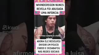 Whindersson Nunes revela que foi abusado na infância #whinderssonnunes