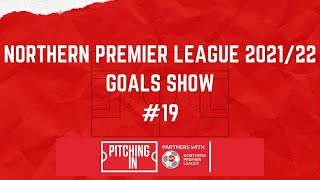 Northern Premier League Goals Show #19