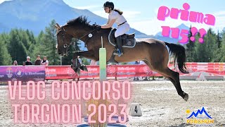 TRE giorni CONCORSO a TORGNON!⛰️🐴