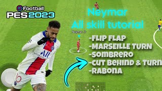 All NEYMAR Skills Tutorial in Efooltball Pes 2023