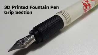 3D Printed Fountain Pen Grip