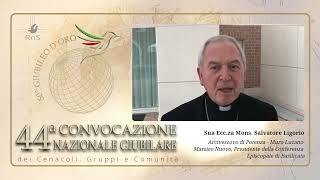 MESSAGGIO di  Mons. Salvatore Ligorio in occasione della 44ª CONVOCAZIONE NAZIONALE del RnS