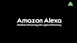 Heimkino Steuerung mit Amazon Alexa