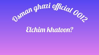 Osman ghazi season 6 episode 165 trailer 2 in Urdu - Elchim khatoon?