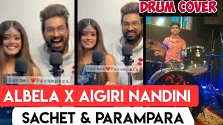 Albela X Aigiri Nandini | @sachetparampara | Drum Cover | #viralsongs