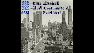 #528/ Response to some comments and feedback on Mo Fi, and a Blue Mitchell Blue Note review!