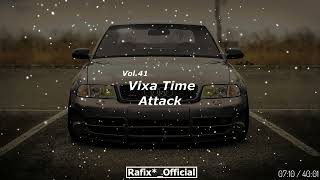 Vixa Time Attack! Vol 41 - Rafix*_Official