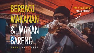 Share Happiness - Berbagi Makanan & Makan Bareng