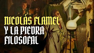 NICOLÁS FLAMEL Y LA PIEDRA FILOSOFAL