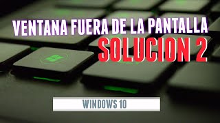 Solución 2 - No aparece la ventana, Corregir el tamaño de las ventanas en Windows 10 u 8 / 8.1.