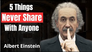 5 Things Never Share With Anyone | Quotes Change life | Albert Einstein