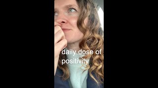 daily dose of positivity (episode thirty-two)