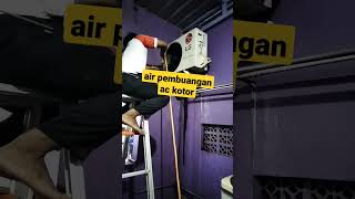 air pebuangan cuci ac kotor#videoshorts #shortsvideo #cuciac #service