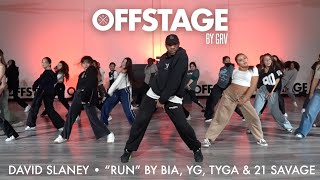 David Slaney choreography to “RUN” by BIA, YG, Tyga & 21 Savage at Offstage Dance Studio