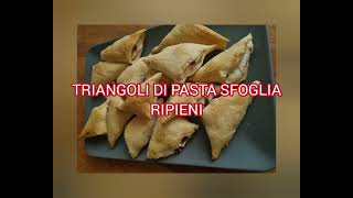 TRIANGOLI DI PASTA SFOGLIA RIPIENA. APERITIVO-STUZZICHINO SUPER VELOCE