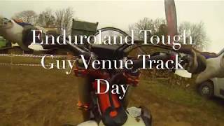 Enduroland Tough Guy Venue Trackday December 2018