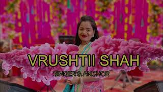 Pithi Songs|Vrushtii Shah & Team