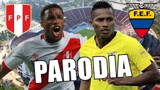 Canción Ecuador vs Perú 2-0 (Parodia Adictiva)