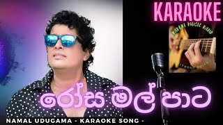 Rosa Mal Pata Without Voice | රෝස මල් පාට | Namal Udugama Karaoke | Flash back Backing