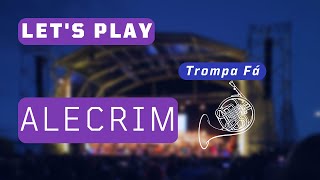 Let's Play - Alecrim - Trompa