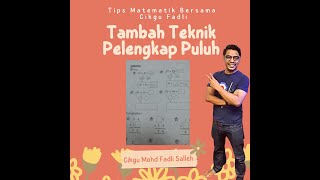 Tips Matematik MFS: Tambah Teknik Pelengkap Puluh