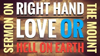 Sermon on the Mount - Right Hand Authority Must Follow God's Will or Be Cut Off - Matthew 5:30 #love