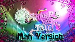 [Men Version]-Shake Your Tail!