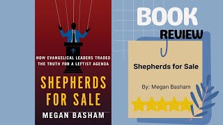 Shepherds for Sale by Megan Basham | Evangelical Leadership Critique | Faith and Politics Analysis