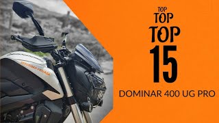 🔴2024 TOP 15 - DOMINAR 400 UG PRO 2024 ● Lo positivo de la moto.