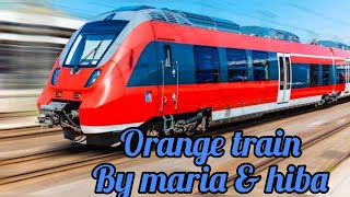 "orange train" by maria and hiba