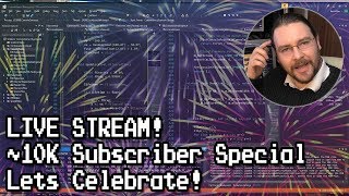 [LIVE] Programming Fireworks! Celebrating Lots Of Subscribers!