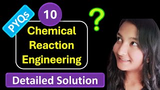 #10 Chemical Reaction Engineering | GATE PYQs | Solution and Answer Keys | GATE 2025 lectures