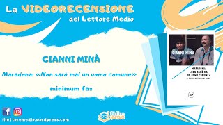 La videorecensione del Lettore Medio - Maradona: «Non sarò mai un uomo comune»