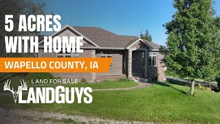 Wapello County, Iowa 5 Acres With Home For Sale