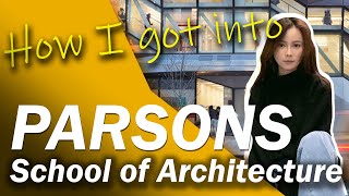 How 'Architecture School Review' Helped Youcong Li Get Into PARSONS SCHOOL OF ARCHITECTURE