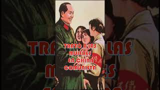 Políticas sobre mujeres en China. #historia #comunismo #mao #autoritarismo