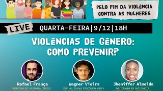 “VIOLÊNCIAS DE GÊNERO: COMO PREVENIR?”