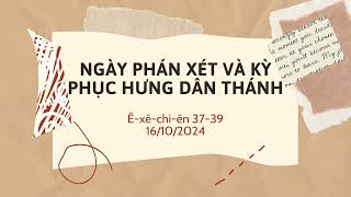 Tĩnh nguyện 16/10/2024 - NGÀY PHÁN XÉT VÀ KỲ PHỤC HƯNG DÂN THÁNH