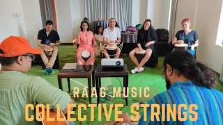 COLLECTIVE STRINGS | MEDITATION | RAAGA | INSTRUMENTAL | SESSION.