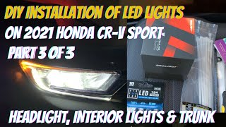 INSTALLATION OF LED LIGHTS ON 2021 HONDA CR-V | Part of 3 of 3 |The Adapars Vlog